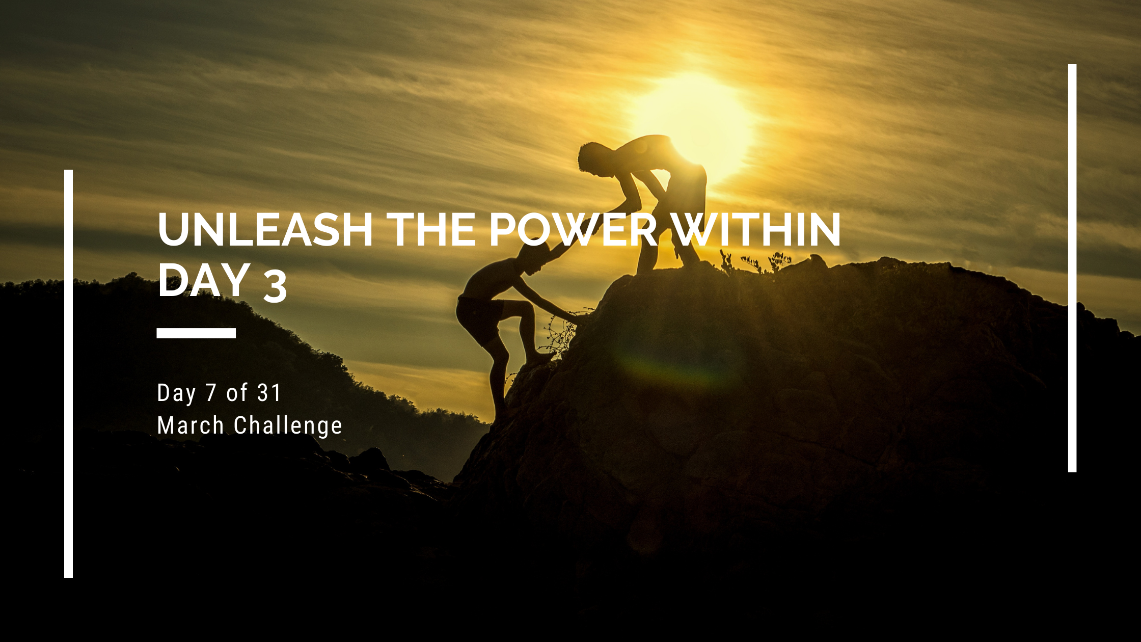 Unleash the Power Within Day 3